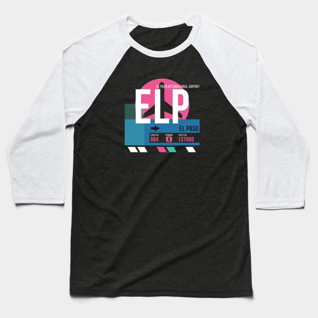 El Paso (ELP) Airport // Sunset Baggage Tag Baseball T-Shirt by Now Boarding